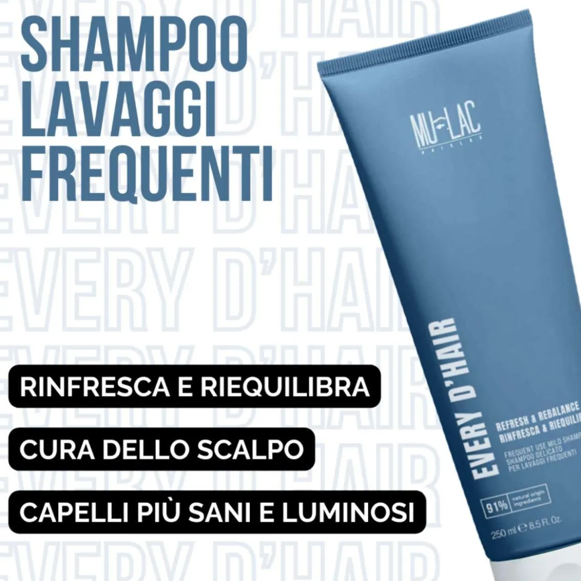Every D'Hair shampoo delicato lavaggi frequenti